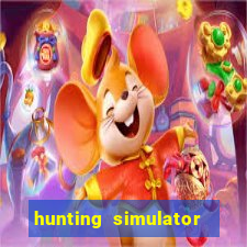 hunting simulator 4x4 dinheiro infinito download